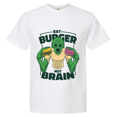 Eat Burger Not Brain Funny Zombie Garment-Dyed Heavyweight T-Shirt