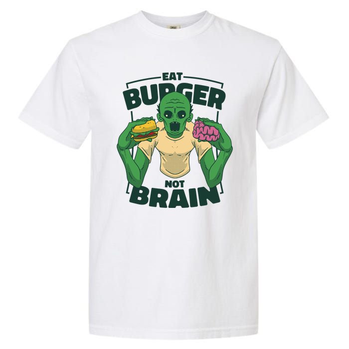 Eat Burger Not Brain Funny Zombie Garment-Dyed Heavyweight T-Shirt