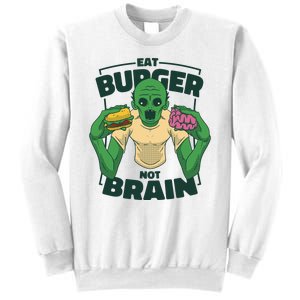 Eat Burger Not Brain Funny Zombie Sweatshirt