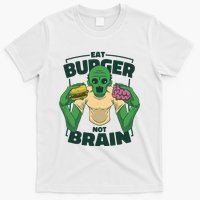 Eat Burger Not Brain Funny Zombie T-Shirt