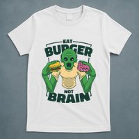Eat Burger Not Brain Funny Zombie T-Shirt
