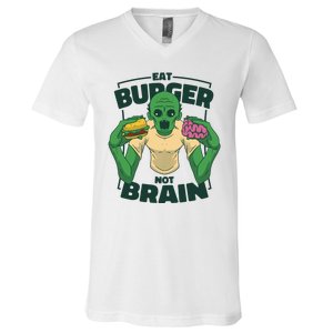 Eat Burger Not Brain Funny Zombie V-Neck T-Shirt