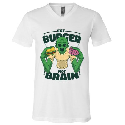 Eat Burger Not Brain Funny Zombie V-Neck T-Shirt