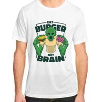 Eat Burger Not Brain Funny Zombie Adult ChromaSoft Performance T-Shirt