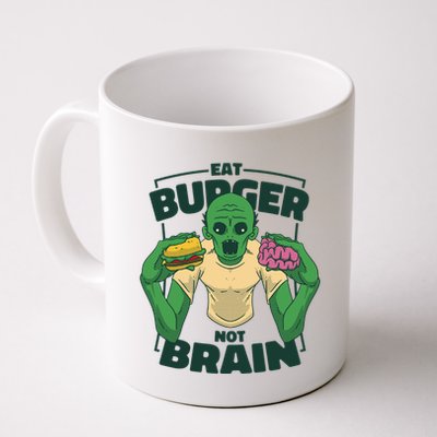 Eat Burger Not Brain Funny Zombie Mug