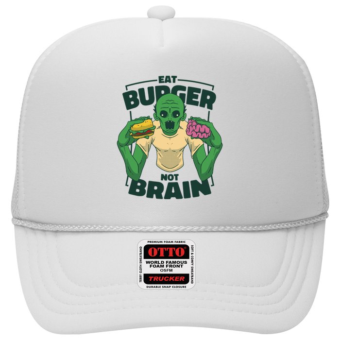 Eat Burger Not Brain Funny Zombie Trucker Hat
