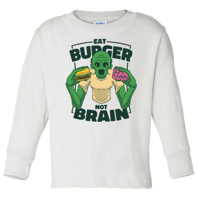 Eat Burger Not Brain Funny Zombie Toddler Long Sleeve Shirt