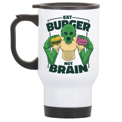 Eat Burger Not Brain Funny Zombie Stainless Steel Travel Mug