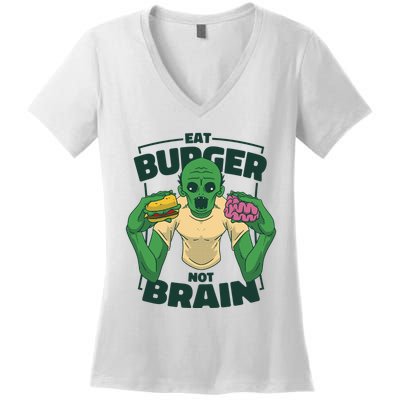 Eat Burger Not Brain Funny Zombie Women's V-Neck T-Shirt