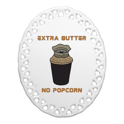 Extra Butter No Popcorn Dune Popcorn Bucket Ceramic Oval Ornament