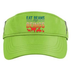 Eat Beans Not Beings Retro Vegan Lifestyle No Meat Veganism Gift Adult Drive Performance Visor