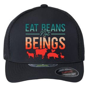 Eat Beans Not Beings Retro Vegan Lifestyle No Meat Veganism Gift Flexfit Unipanel Trucker Cap