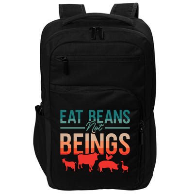 Eat Beans Not Beings Retro Vegan Lifestyle No Meat Veganism Gift Impact Tech Backpack