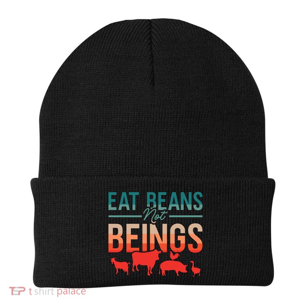 Eat Beans Not Beings Retro Vegan Lifestyle No Meat Veganism Gift Beanie