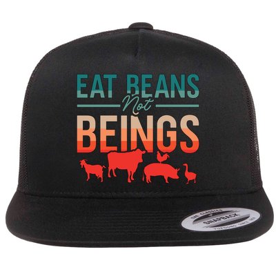 Eat Beans Not Beings Retro Vegan Lifestyle No Meat Veganism Gift Flatbill Hat