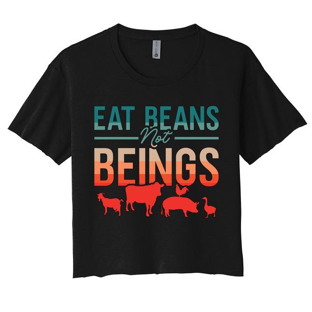 Eat Beans Not Beings Retro Vegan Lifestyle No Meat Veganism Gift Crop Top