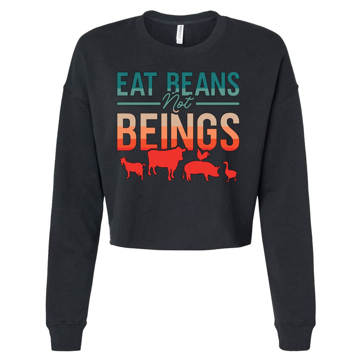 Eat Beans Not Beings Retro Vegan Lifestyle No Meat Veganism Gift Cropped Pullover Crew