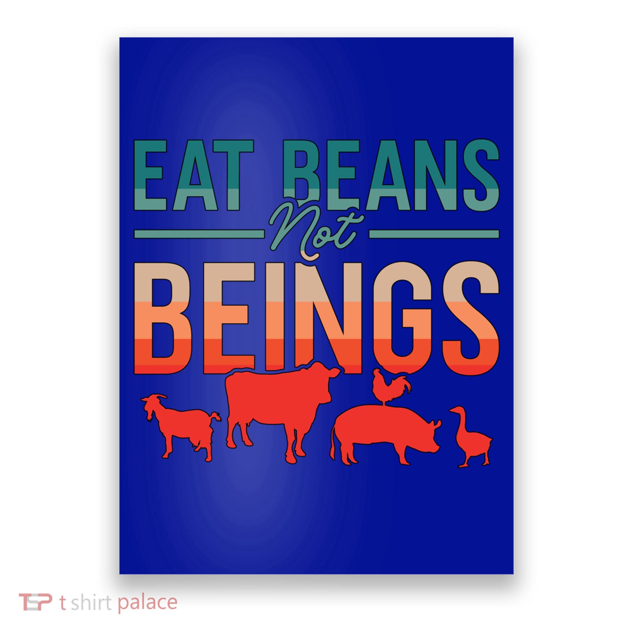 Eat Beans Not Beings Retro Vegan Lifestyle No Meat Veganism Gift Poster