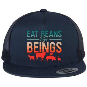 Eat Beans Not Beings Retro Vegan Lifestyle No Meat Veganism Gift Flat Bill Trucker Hat