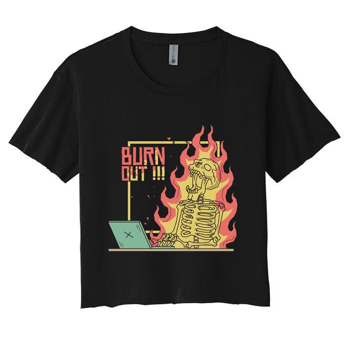 Emotionally Burnt Out Skeleton On Fire Women's Crop Top Tee