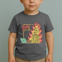 Emotionally Burnt Out Skeleton On Fire Toddler T-Shirt