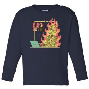 Emotionally Burnt Out Skeleton On Fire Toddler Long Sleeve Shirt