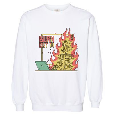 Emotionally Burnt Out Skeleton On Fire Garment-Dyed Sweatshirt
