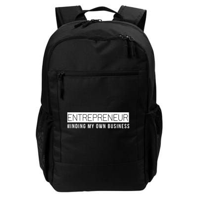 Entrepreneur Business Owner Minding My Own Business Backpack