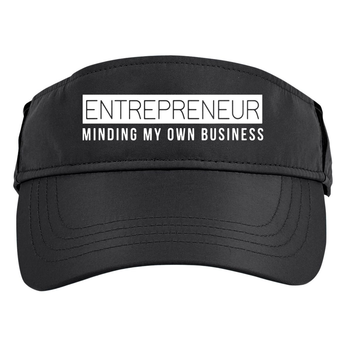 Entrepreneur Business Owner Minding My Own Business Adult Drive Performance Visor