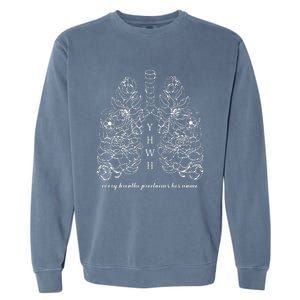 Every Breathe Proclaims His Name Yhwh Floral Lung Garment-Dyed Sweatshirt