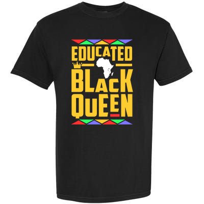 Educated Black Queen History Month African Woman Garment-Dyed Heavyweight T-Shirt