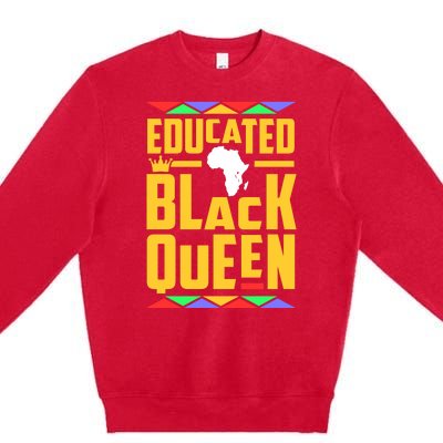 Educated Black Queen History Month African Woman Premium Crewneck Sweatshirt