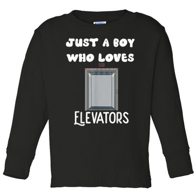 Elevator Boys Ride The Elevator Boys Elevator Toddler Long Sleeve Shirt