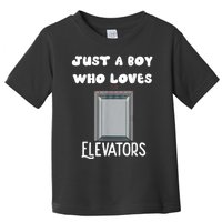 Elevator Boys Ride The Elevator Boys Elevator Toddler T-Shirt