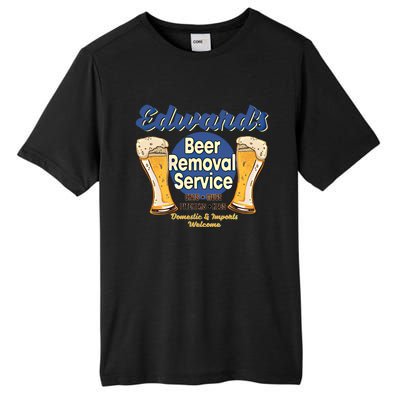 Edward's Beer Removal Service Funny Party Ing Gift Tall Fusion ChromaSoft Performance T-Shirt