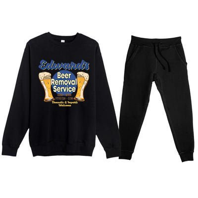 Edward's Beer Removal Service Funny Party Ing Gift Premium Crewneck Sweatsuit Set