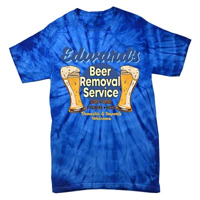 Edward's Beer Removal Service Funny Party Ing Gift Tie-Dye T-Shirt