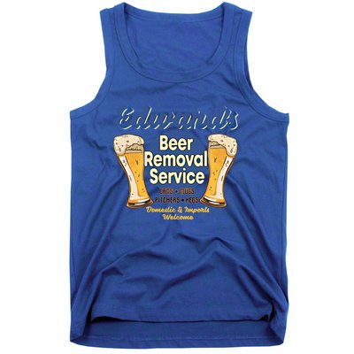 Edward's Beer Removal Service Funny Party Ing Gift Tank Top