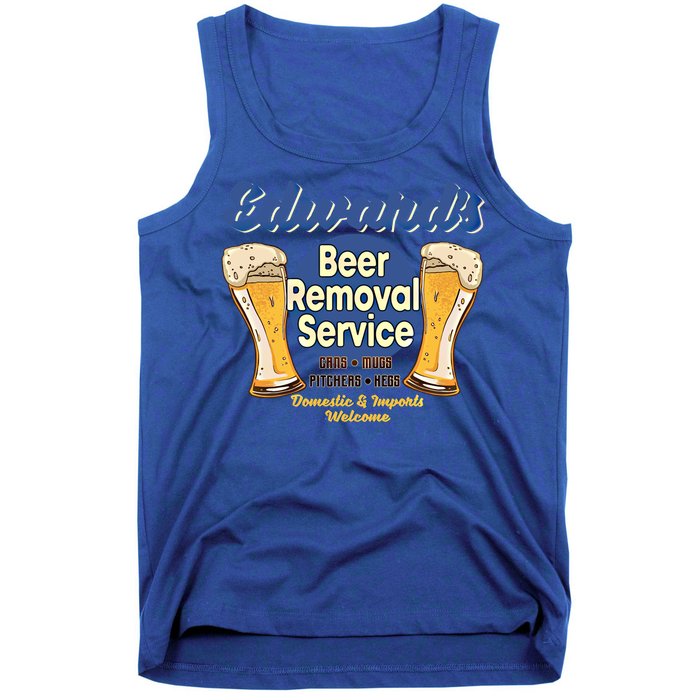 Edward's Beer Removal Service Funny Party Ing Gift Tank Top