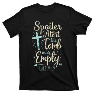 Easter Basket Stuffers Spoiler Alert Tomb Was Empty T-Shirt