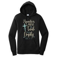 Easter Basket Stuffers Spoiler Alert Tomb Was Empty Women's Pullover Hoodie