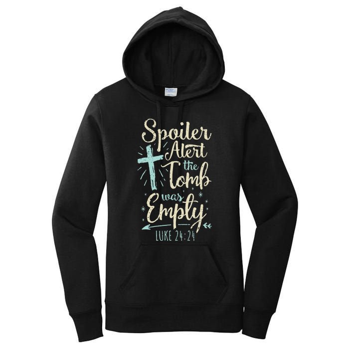 Easter Basket Stuffers Spoiler Alert Tomb Was Empty Women's Pullover Hoodie