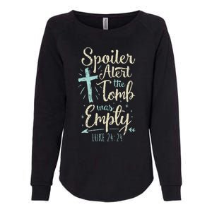 Easter Basket Stuffers Spoiler Alert Tomb Was Empty Womens California Wash Sweatshirt