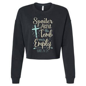 Easter Basket Stuffers Spoiler Alert Tomb Was Empty Cropped Pullover Crew