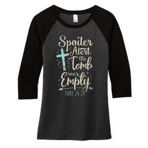 Easter Basket Stuffers Spoiler Alert Tomb Was Empty Women's Tri-Blend 3/4-Sleeve Raglan Shirt