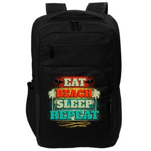 Eat Beach Sleep Repeat Retro Summer Fun Meaningful Gift Impact Tech Backpack