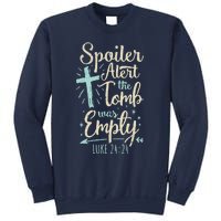 Easter Basket Stuffers Spoiler Alert Tomb Was Empty Sweatshirt