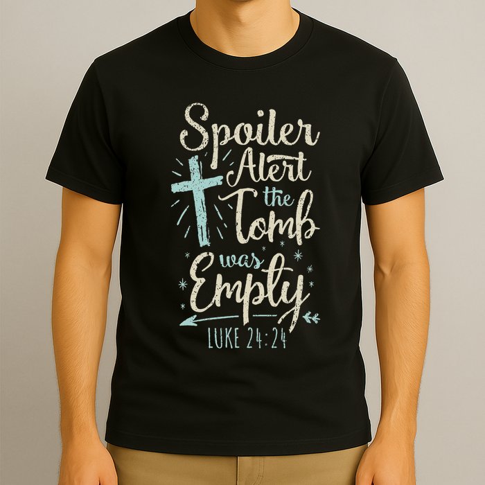 Easter Basket Stuffers Spoiler Alert Tomb Was Empty T-Shirt