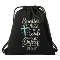 Easter Basket Stuffers Spoiler Alert Tomb Was Empty Drawstring Bag