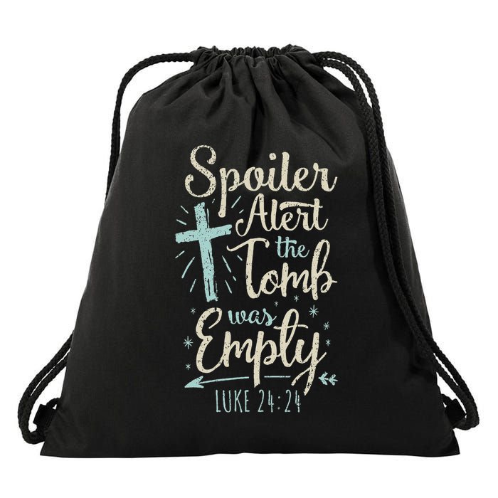 Easter Basket Stuffers Spoiler Alert Tomb Was Empty Drawstring Bag